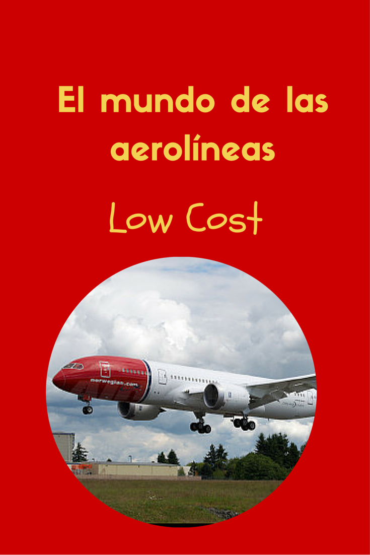 El mundo de las aerolíneas Low Cost