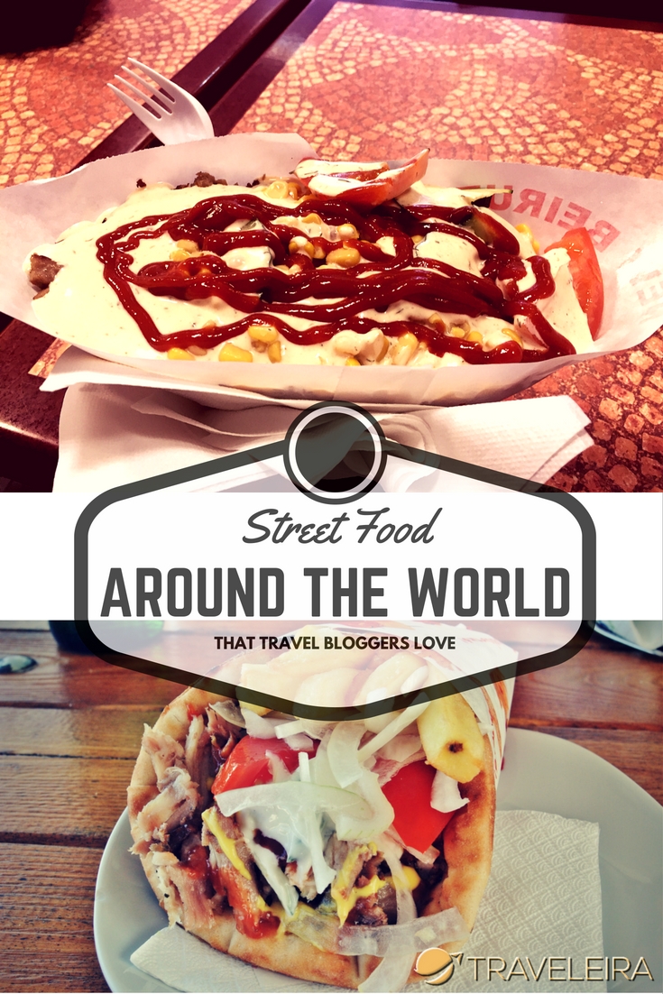 These are some of Travel Bloggers' favorite street food from around the world.