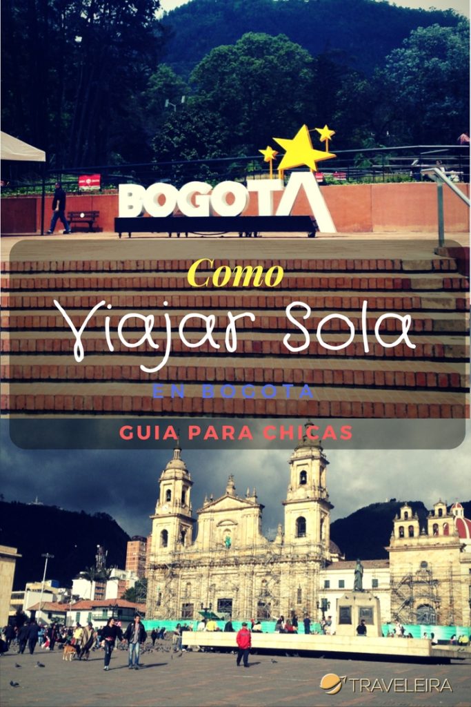 Algunos de mis consejos si eres una chica que te gusta viajar sola en Bogotá, Colombia
