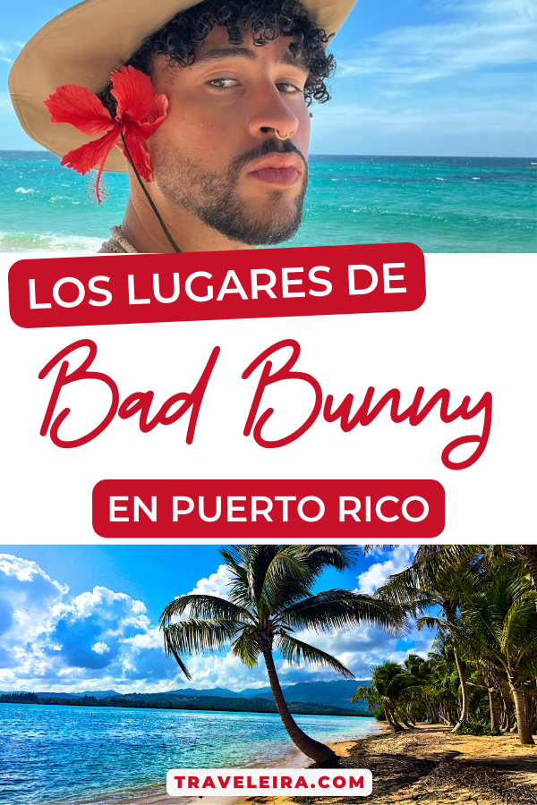 Conoce que hacer en Puerto Rico siguiendo la ruta de los lugares de Bad Bunny.
