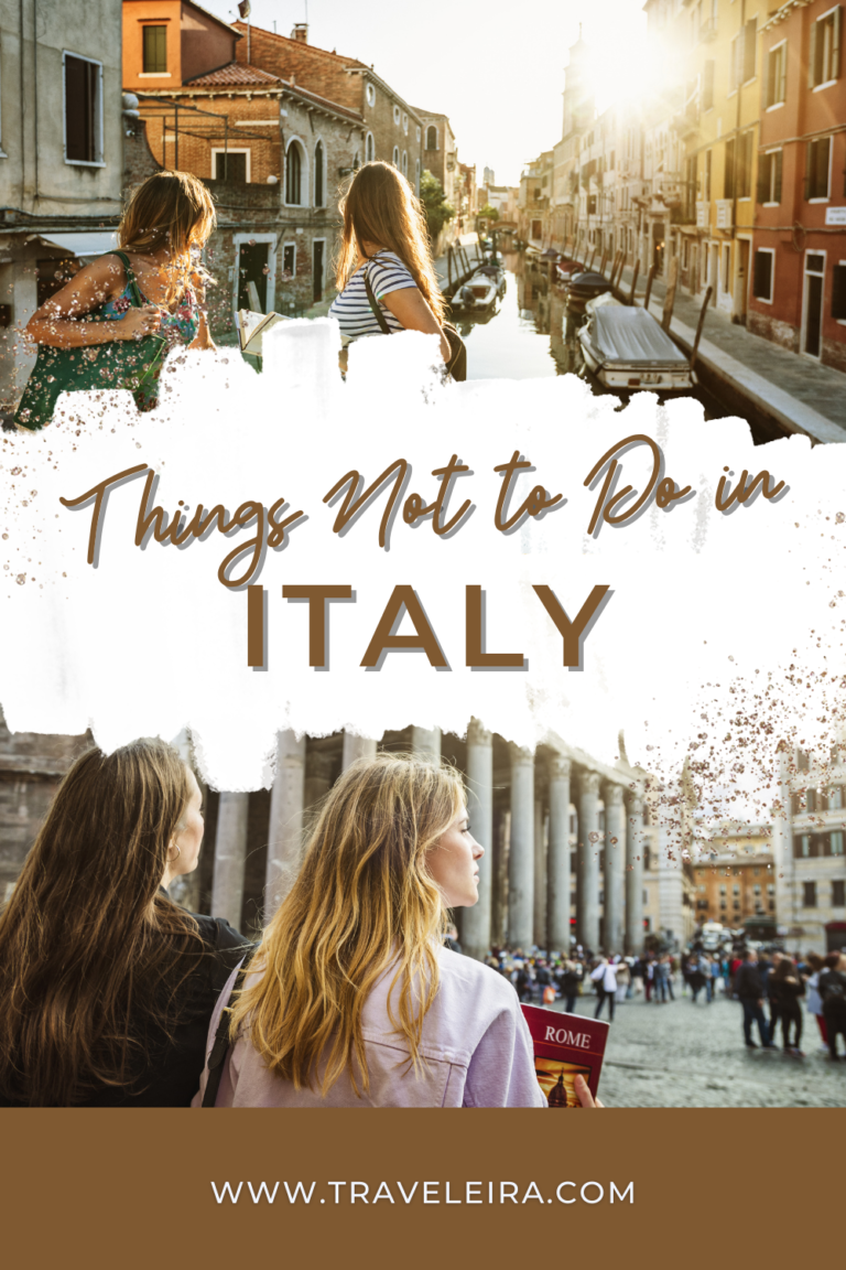 29 Things Not to Do in Italy: Avoid These Mistakes