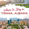 Find the best options where to stay in Tirana, Albania regardless of your budget, preferences, or type of lodging you are looking for.