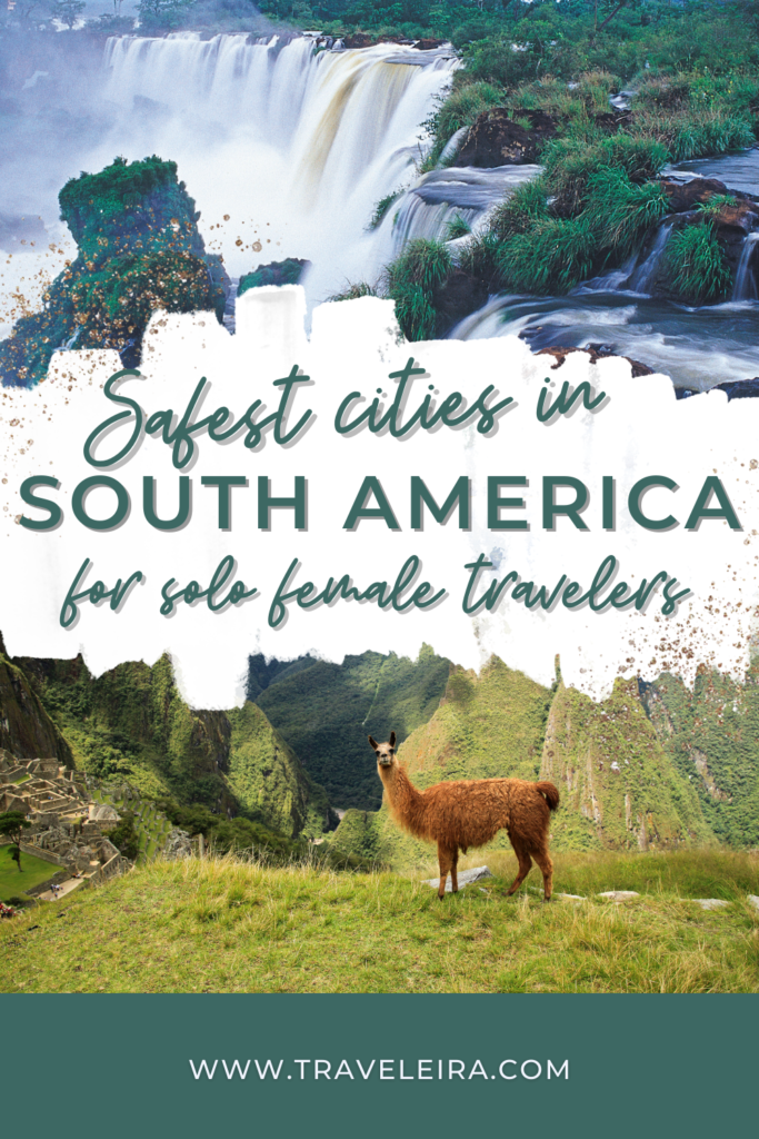17 Safest Cities In South America For a Solo Female Traveler 19 safest cities in south america for solo female travelers
