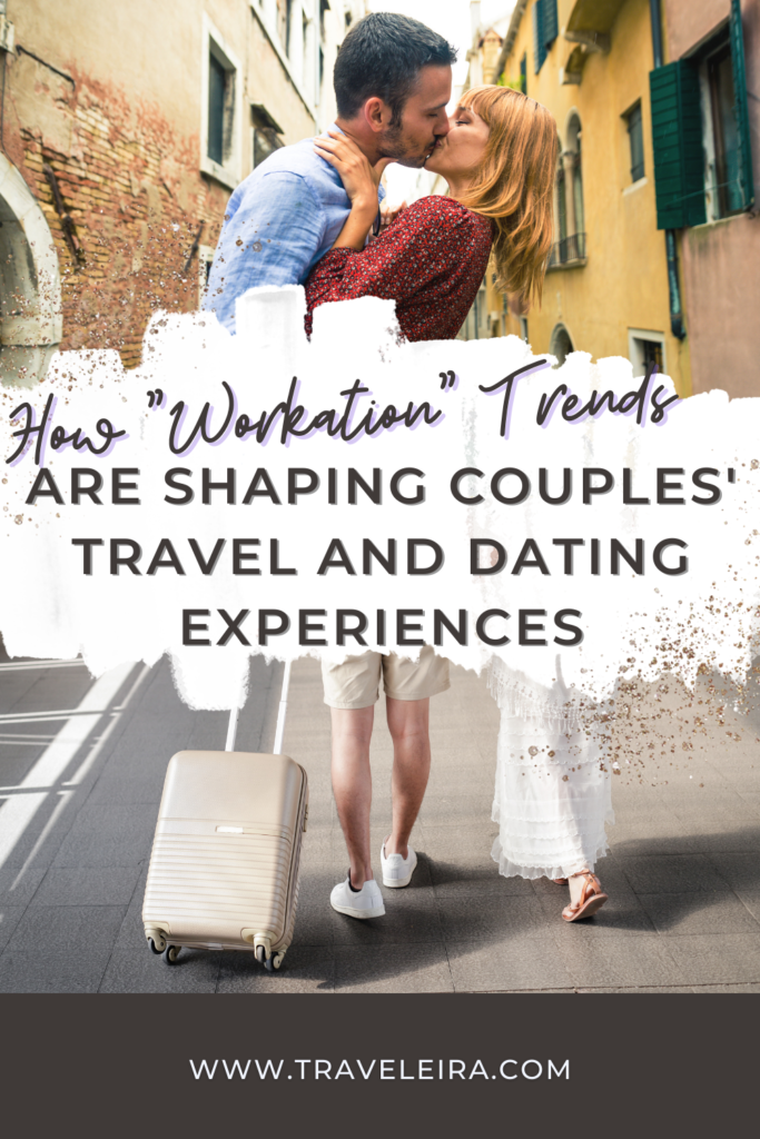 How "Workation" Trends are Shaping Couples' Travel and Dating Experiences 2 A "workation" is a combination of "work" and "vacation," where people travel to a different location and work remotely. Learn mor about it!