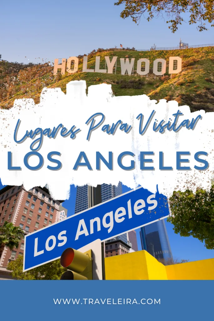 Lugares Para Visitar en Los Angeles en 2026 9 Descubre los lugares para visitar en Los Angeles que no te puedes perder. ¡Explora lo mejor de la ciudad este 2024!
